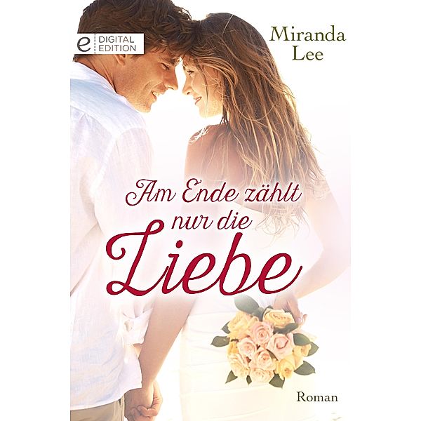 Am Ende zählt nur die Liebe, Miranda Lee