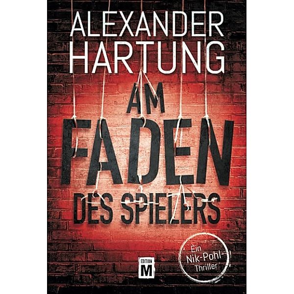 Am Faden des Spielers, Alexander Hartung