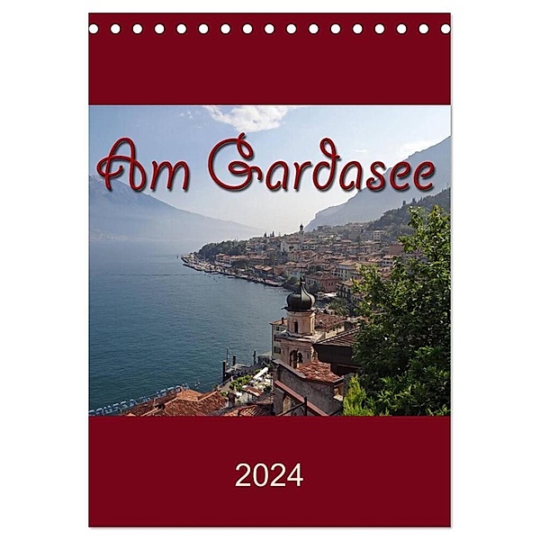 Am Gardasee (Tischkalender 2024 DIN A5 hoch), CALVENDO Monatskalender, Flori0