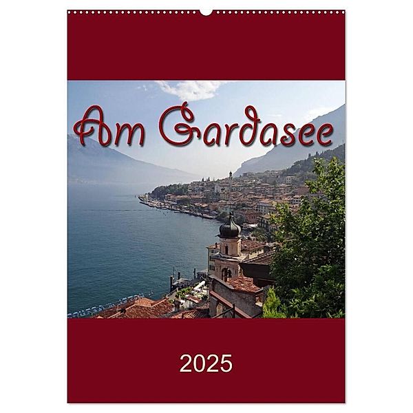 Am Gardasee (Wandkalender 2025 DIN A2 hoch), CALVENDO Monatskalender, Calvendo, Flori0