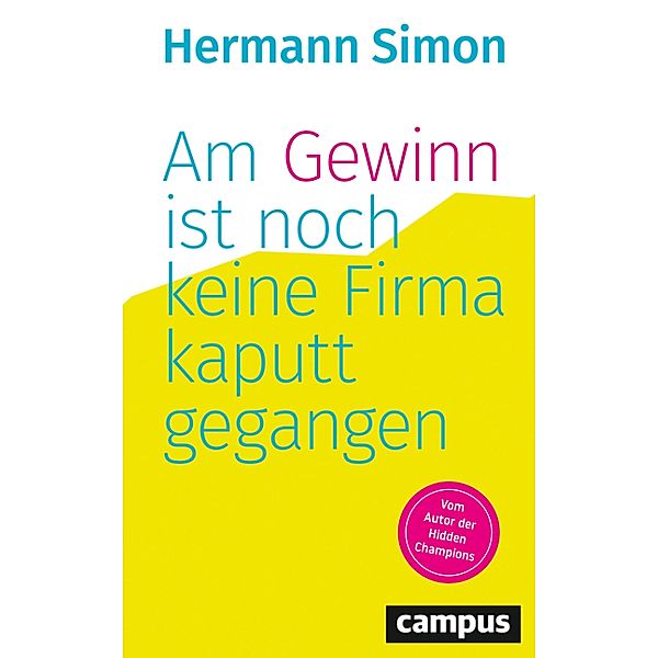 Am Gewinn ist noch keine Firma kaputtgegangen, Hermann Simon