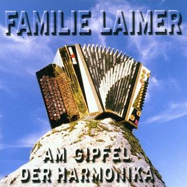 Am Gipfel der Harmonika, Familie Laimer