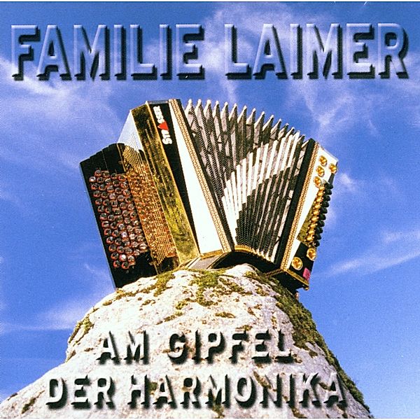 Am Gipfel der Harmonika, Familie Laimer