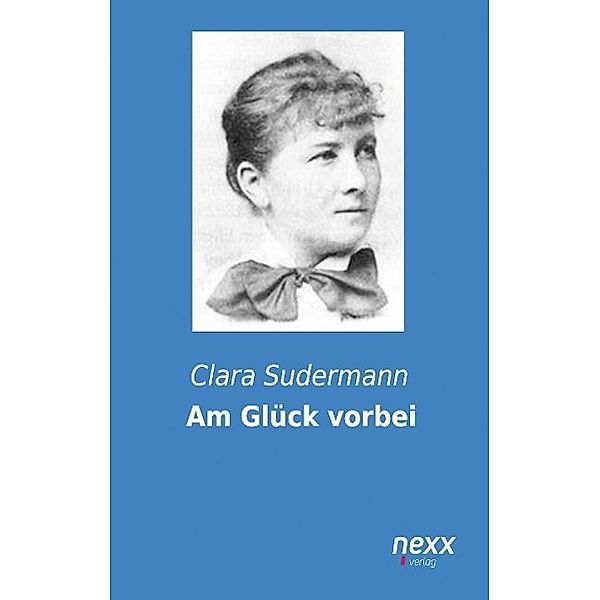 Am Glück vorbei, Clara Sudermann