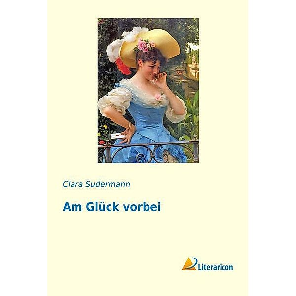 Am Glück vorbei, Clara Sudermann