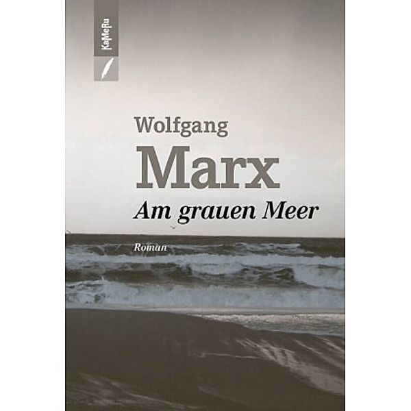 Am grauen Meer, Wolfgang Marx