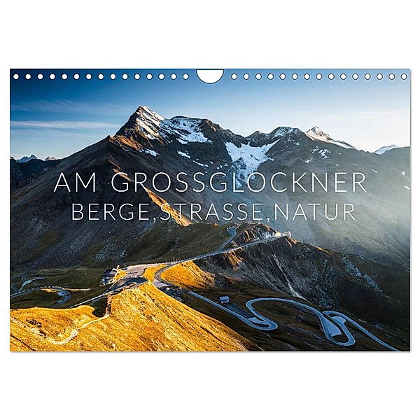 Am Großglockner. Berge, Straße, Natur (Wandkalender 2024 DIN A4 quer), CALVENDO Monatskalender, Mikolaj Gospodarek