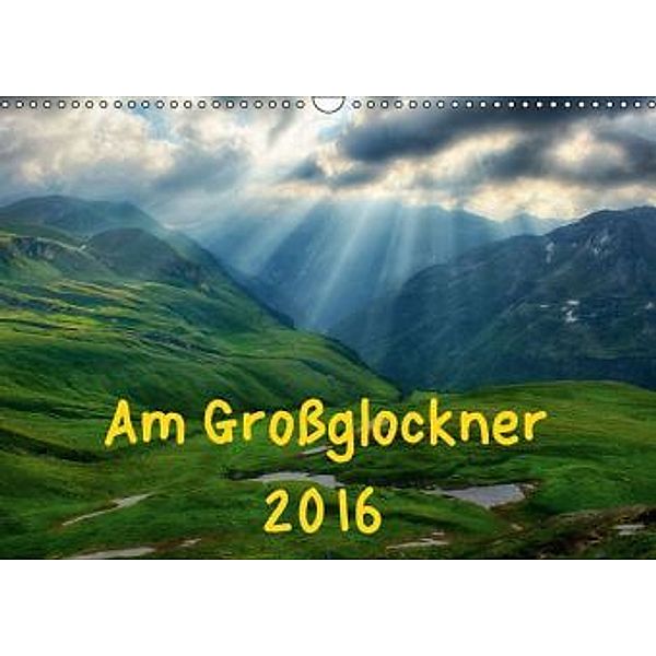 Am Großglockner (Wandkalender 2016 DIN A3 quer), Kirsten Karius, Holger Karius