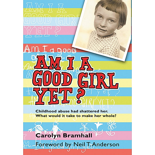 Am I a Good Girl Yet?, Carolyn Bramhall