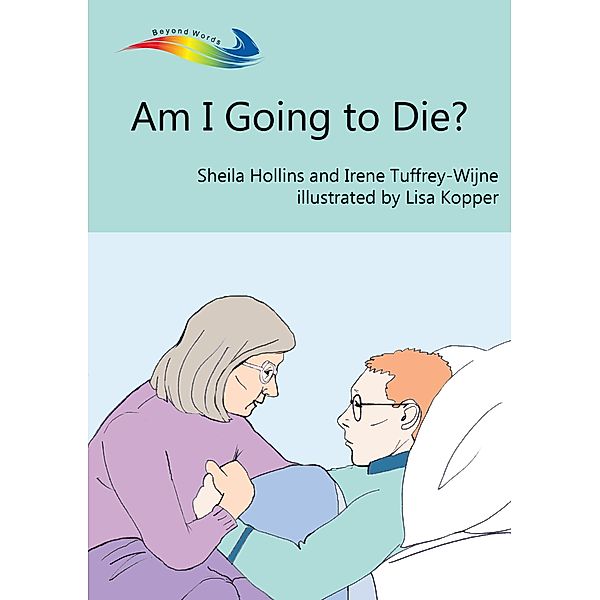 Am I Going to Die?, Sheila Hollins, Irene Tuffrey-Wijne