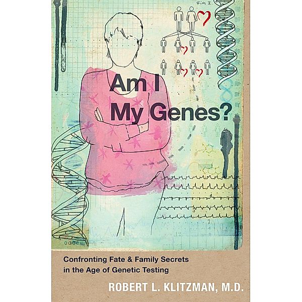 Am I My Genes?, Robert L. M. D. Klitzman