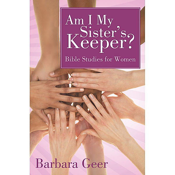 Am I My Sister's Keeper?, Barbara Geer