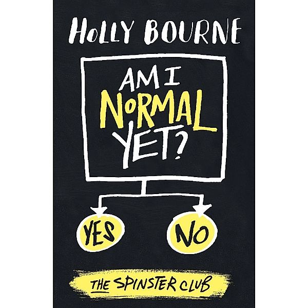 Am I Normal Yet?, Holly Bourne