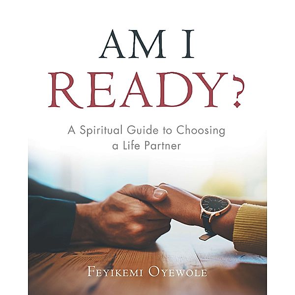 Am I Ready?, Feyikemi Oyewole