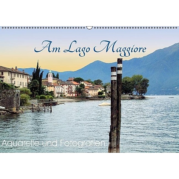 Am Lago Maggiore - Aquarelle und Fotografien (Wandkalender 2017 DIN A2 quer), Brigitte Dürr