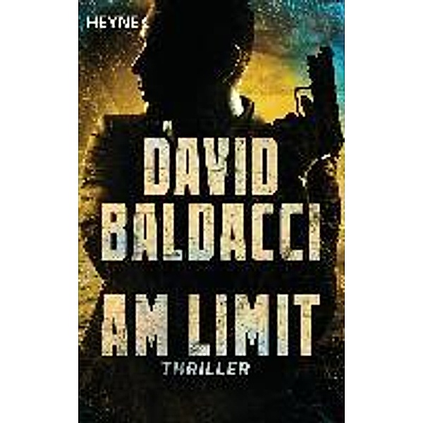 Am Limit / John Puller Bd.2, David Baldacci