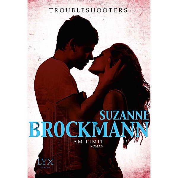 Am Limit / Troubleshooters Bd.3, Suzanne Brockmann