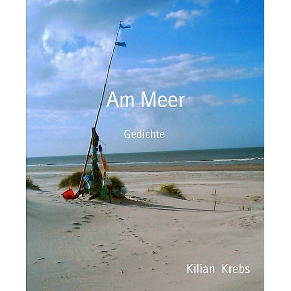 Am Meer, Kilian Krebs