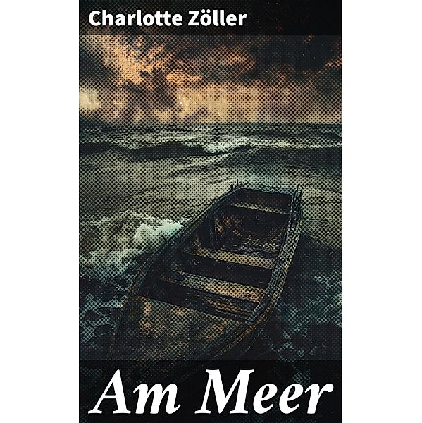 Am Meer, Charlotte Zöller