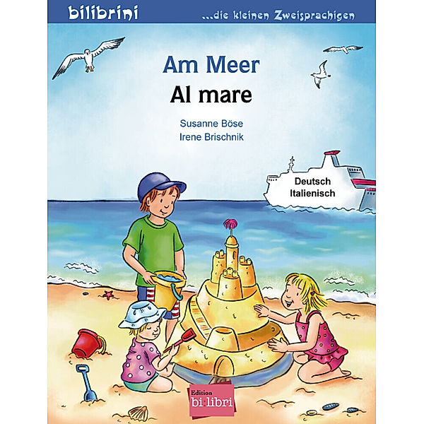 Am Meer, Deutsch-Italienisch, Susanne Böse, Irene Brischnik