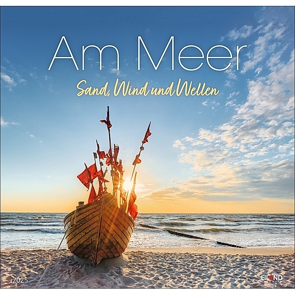 Am Meer Edition Kalender 2025 - Sand, Wind und Wellen, Hans Jessel