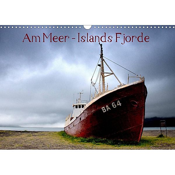 Am Meer - Islands Fjorde (Wandkalender 2023 DIN A3 quer), Klaus Gerken