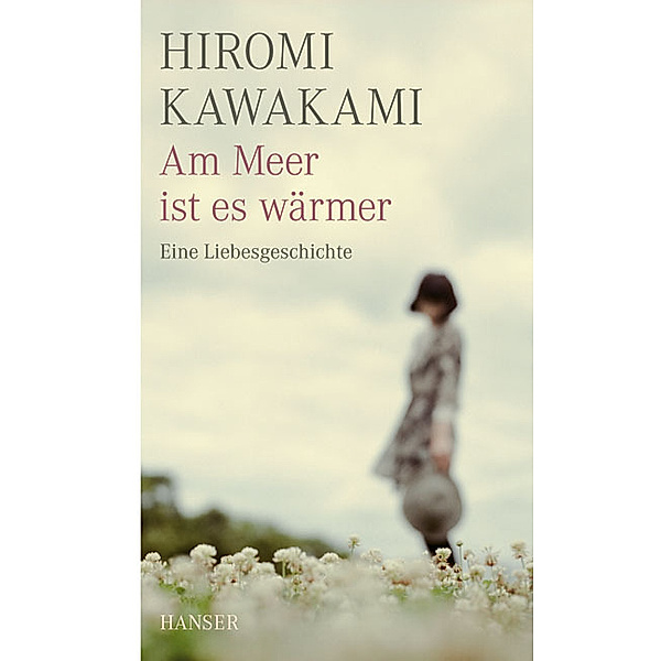 Am Meer ist es wärmer, Hiromi Kawakami