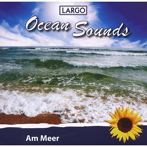 Am Meer-Ocean Sounds, Largo