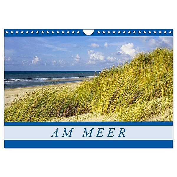 Am Meer (Wandkalender 2025 DIN A4 quer), CALVENDO Monatskalender, Calvendo, Michael Bücker
