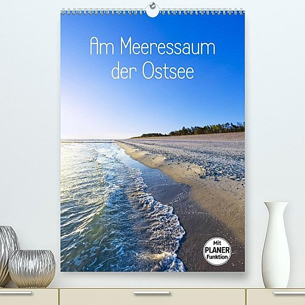 Am Meeressaum der Ostsee (Premium, hochwertiger DIN A2 Wandkalender 2023, Kunstdruck in Hochglanz), Kathleen Bergmann