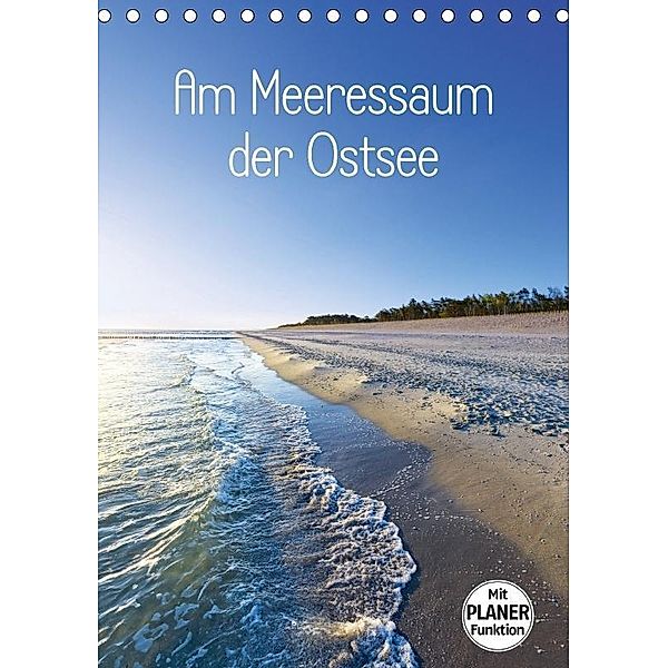 Am Meeressaum der Ostsee (Tischkalender 2017 DIN A5 hoch), Kathleen Bergmann
