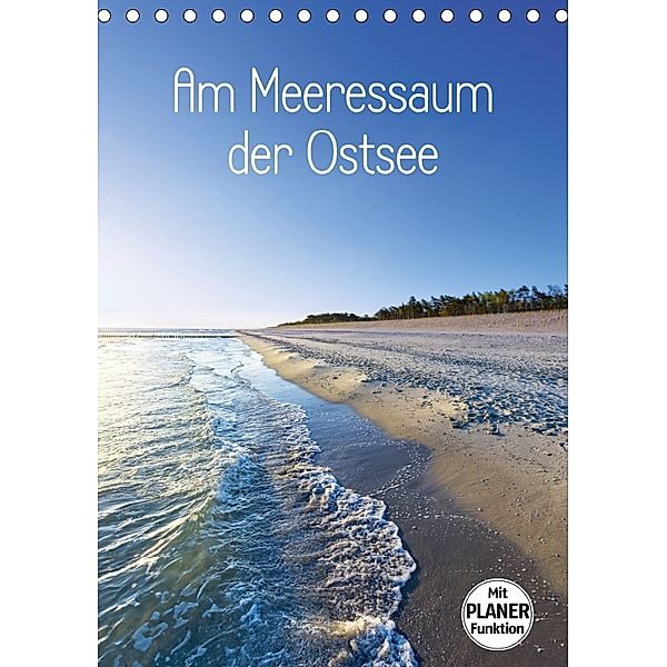 Am Meeressaum der Ostsee (Tischkalender 2018 DIN A5 hoch) Dieser erfolgreiche Kalender wurde dieses Jahr mit gleichen Bi, Kathleen Bergmann