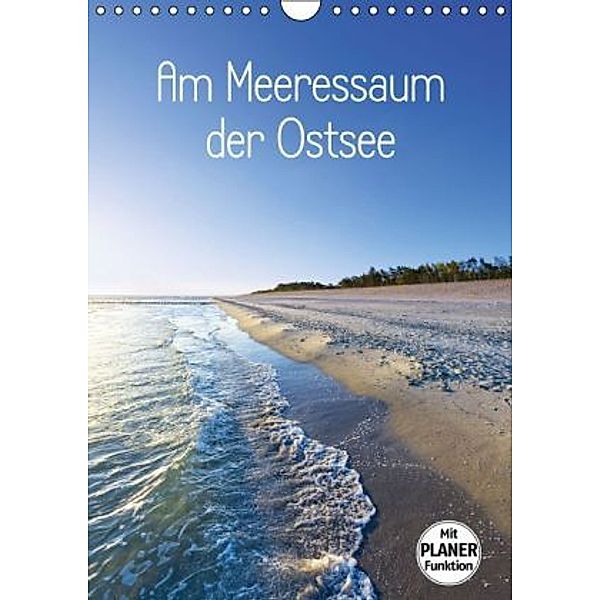 Am Meeressaum der Ostsee (Wandkalender 2016 DIN A4 hoch), Kathleen Bergmann