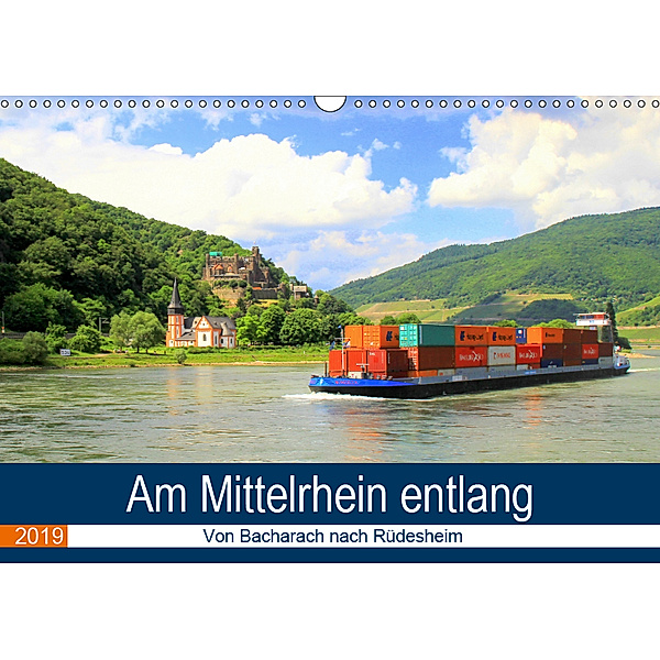 Am Mittelrhein entlang - Von Bacharach nach Rüdesheim (Wandkalender 2019 DIN A3 quer), Arno Klatt