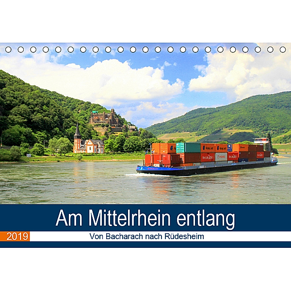Am Mittelrhein entlang - Von Bacharach nach Rüdesheim (Tischkalender 2019 DIN A5 quer), Arno Klatt