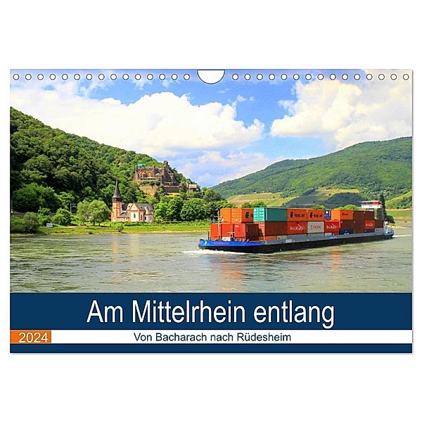 Am Mittelrhein entlang - Von Bacharach nach Rüdesheim (Wandkalender 2024 DIN A4 quer), CALVENDO Monatskalender, Arno Klatt