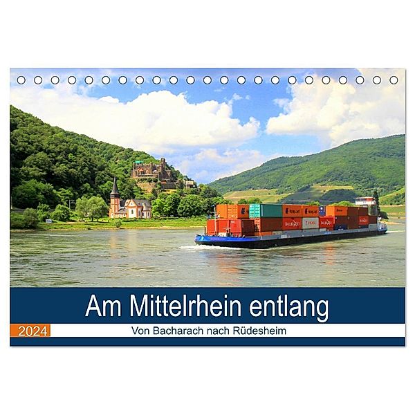 Am Mittelrhein entlang - Von Bacharach nach Rüdesheim (Tischkalender 2024 DIN A5 quer), CALVENDO Monatskalender, Arno Klatt