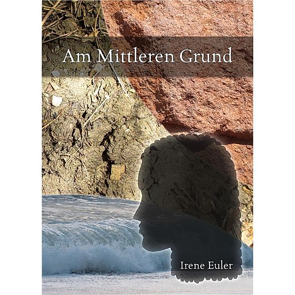 Am Mittleren Grund, Irene Euler