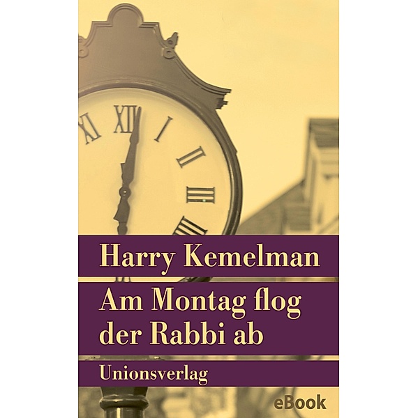 Am Montag flog der Rabbi ab, Harry Kemelman