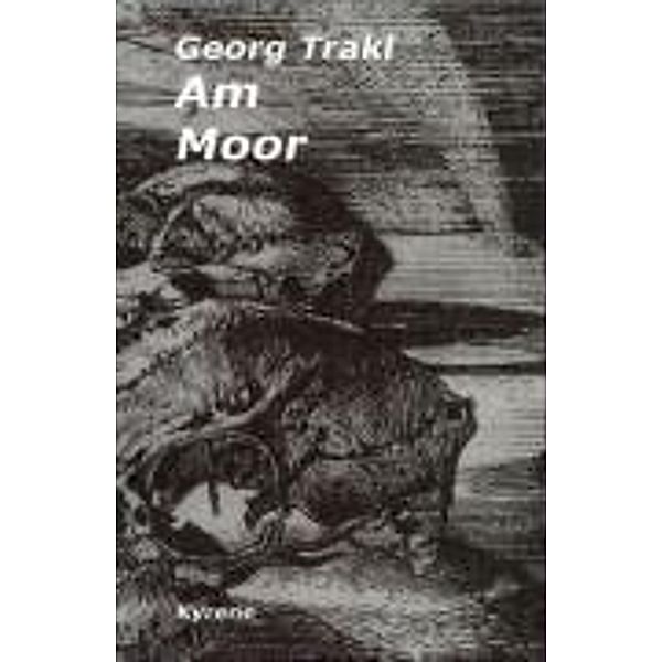 Am Moor, m. Audio-CD, Georg Trakl