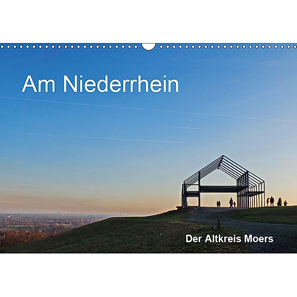 Am Niederrhein. Der Altkreis Moers (Wandkalender 2019 DIN A3 quer), Walter J. Richtsteig