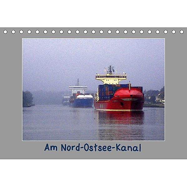 Am Nord- Ostsee-Kanal (Tischkalender 2020 DIN A5 quer), Fritz Karl Petersen