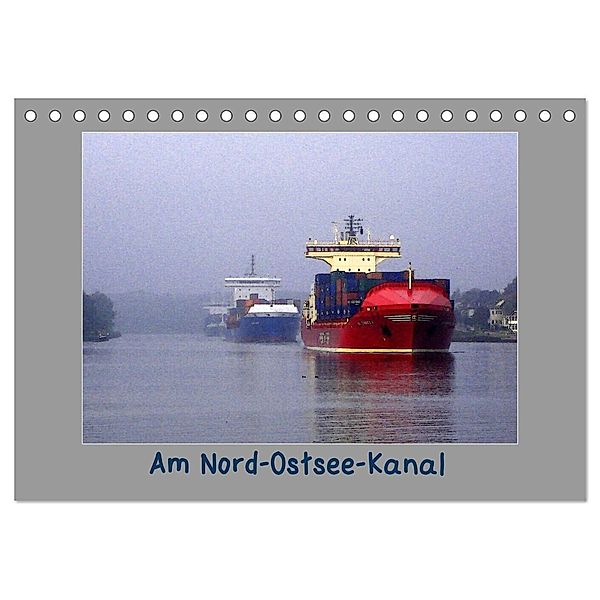 Am Nord- Ostsee-Kanal (Tischkalender 2024 DIN A5 quer), CALVENDO Monatskalender, Fritz Karl Petersen