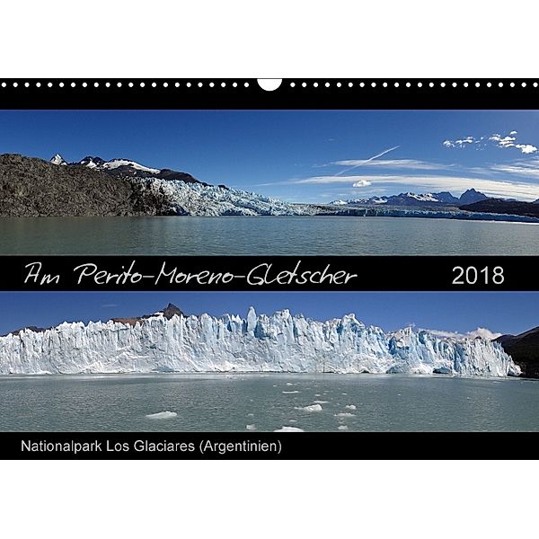 Am Perito-Moreno-Gletscher (Wandkalender 2018 DIN A3 quer), Flori0