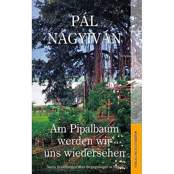 Am Pipalbaum werden wir uns wiedersehen, Pál Nagyiván