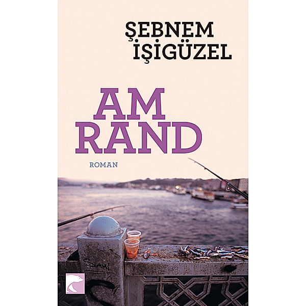 Am Rand, Sebnem Isigüzel