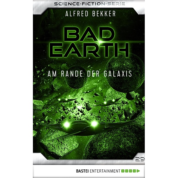Am Rande der Galaxis / Bad Earth Bd.29, Alfred Bekker