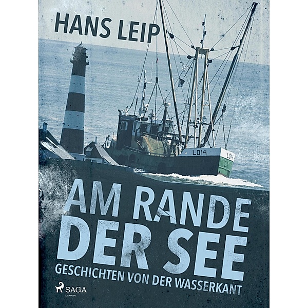 Am Rande der See, Hans Leip
