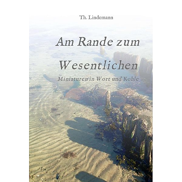 Am Rande zum Wesentlichen, phil. Thorsten Lindemann