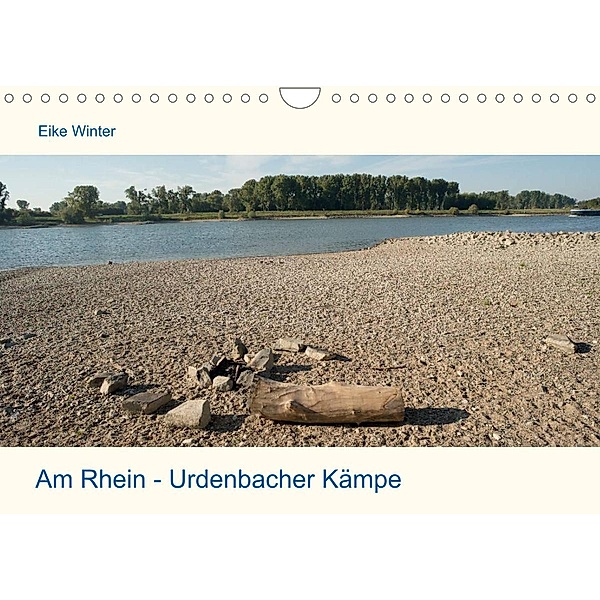 Am Rhein - Urdenbacher Kämpe (Wandkalender 2023 DIN A4 quer), Eike Winter